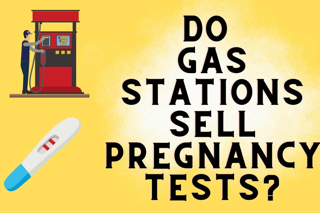 Do Gas Stations Sell Pregnancy Tests?
