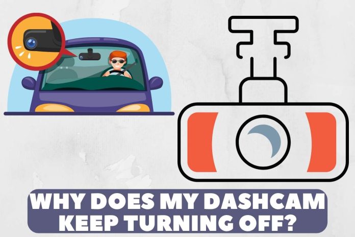 why does my dashcam keep turning off