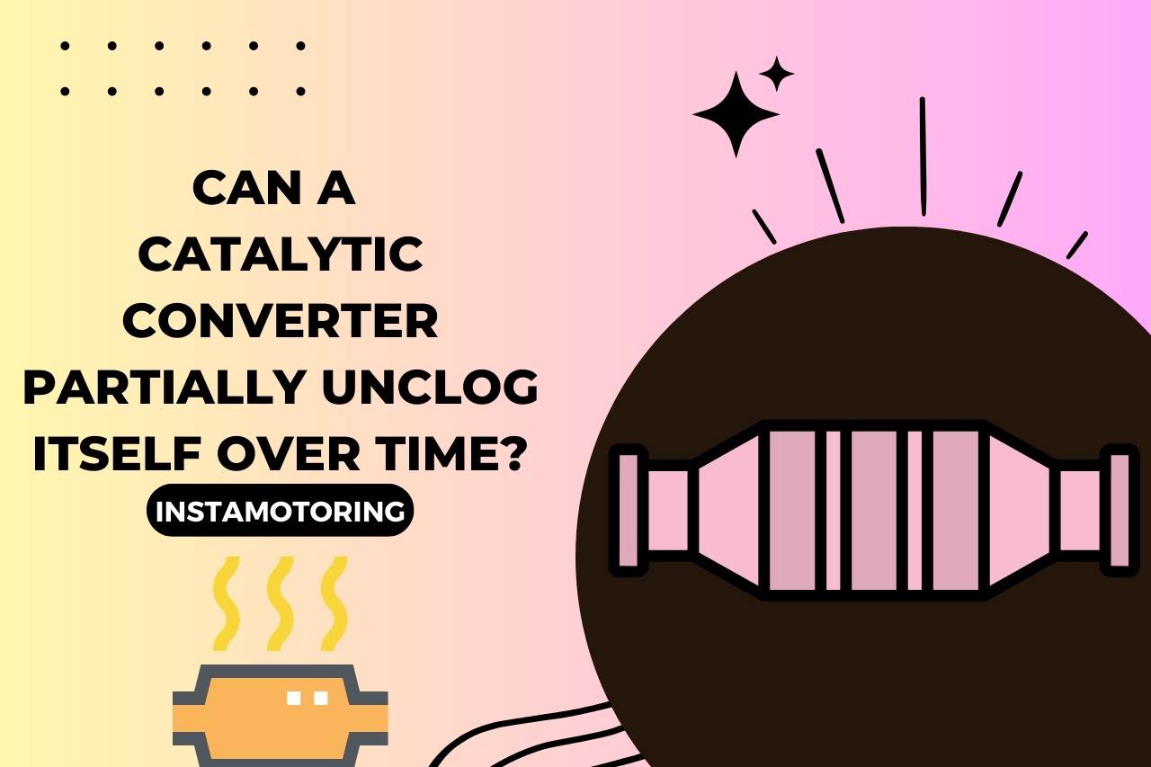 Can a Catalytic Converter Partially Unclog Itself Over Time