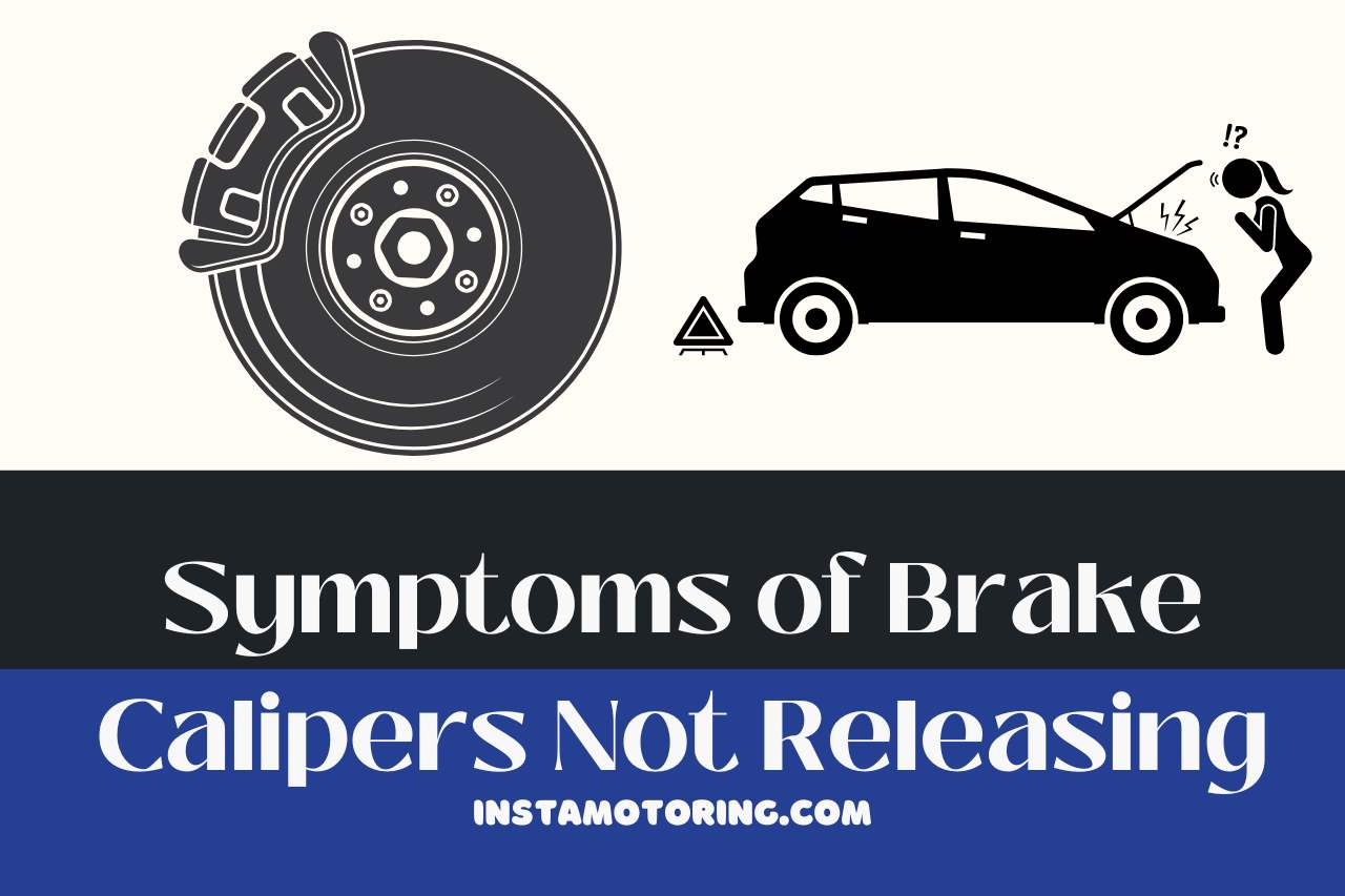 Symptoms of Brake Calipers Not Releasing