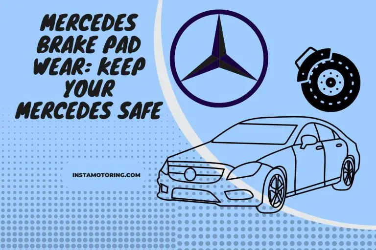 Mercedes Brake Pad Wear: Keep Your Mercedes Safe
