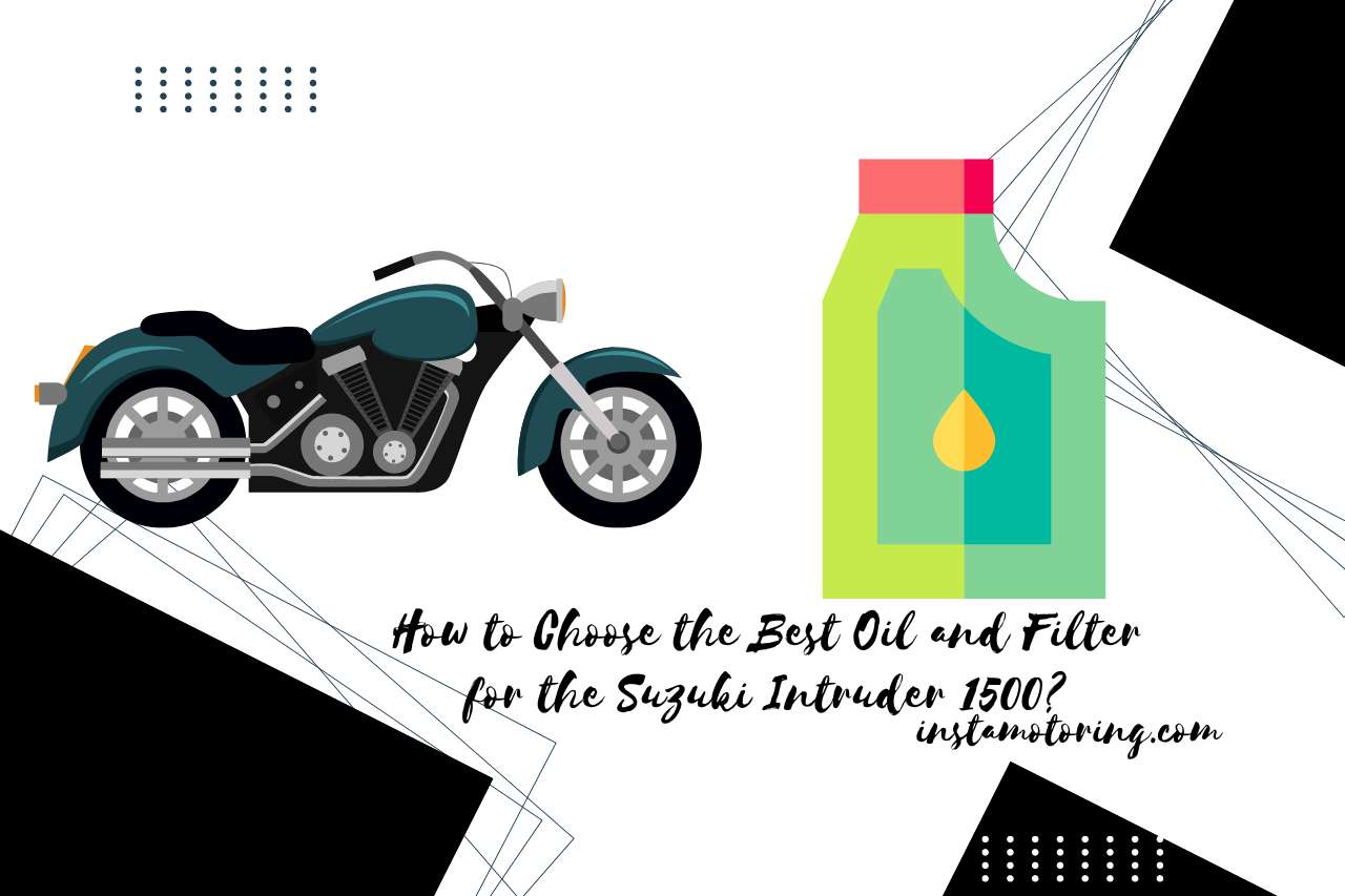 How to Choose the Best Oil and Filter for the Suzuki Intruder 1500