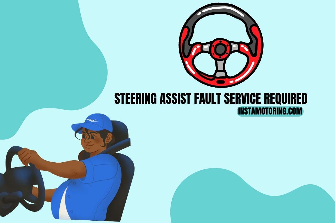 steering assist fault service required