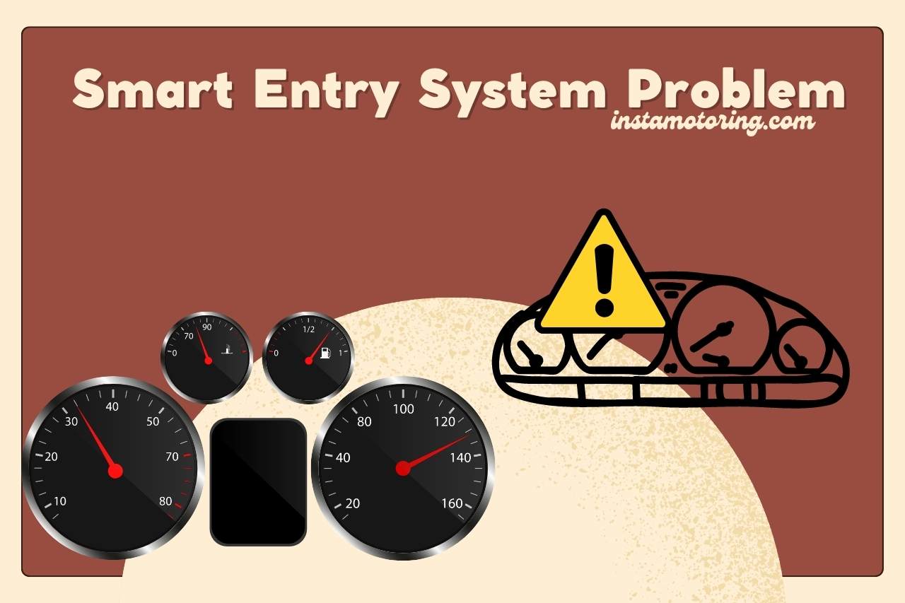 smart entry system problem