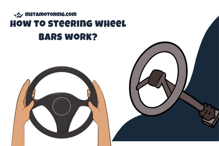 How Do Steering Wheel Bars Work?