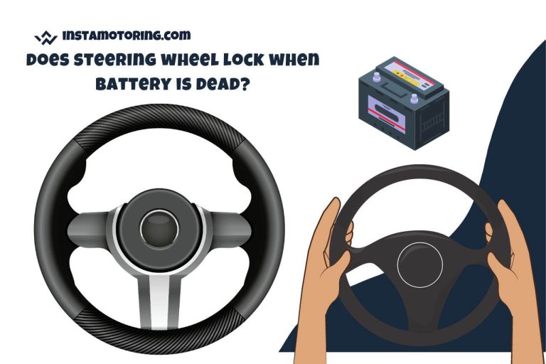 Does Steering Wheel Lock When Battery is Dead?