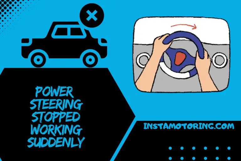 Power Steering Stopped Working Suddenly? Read This