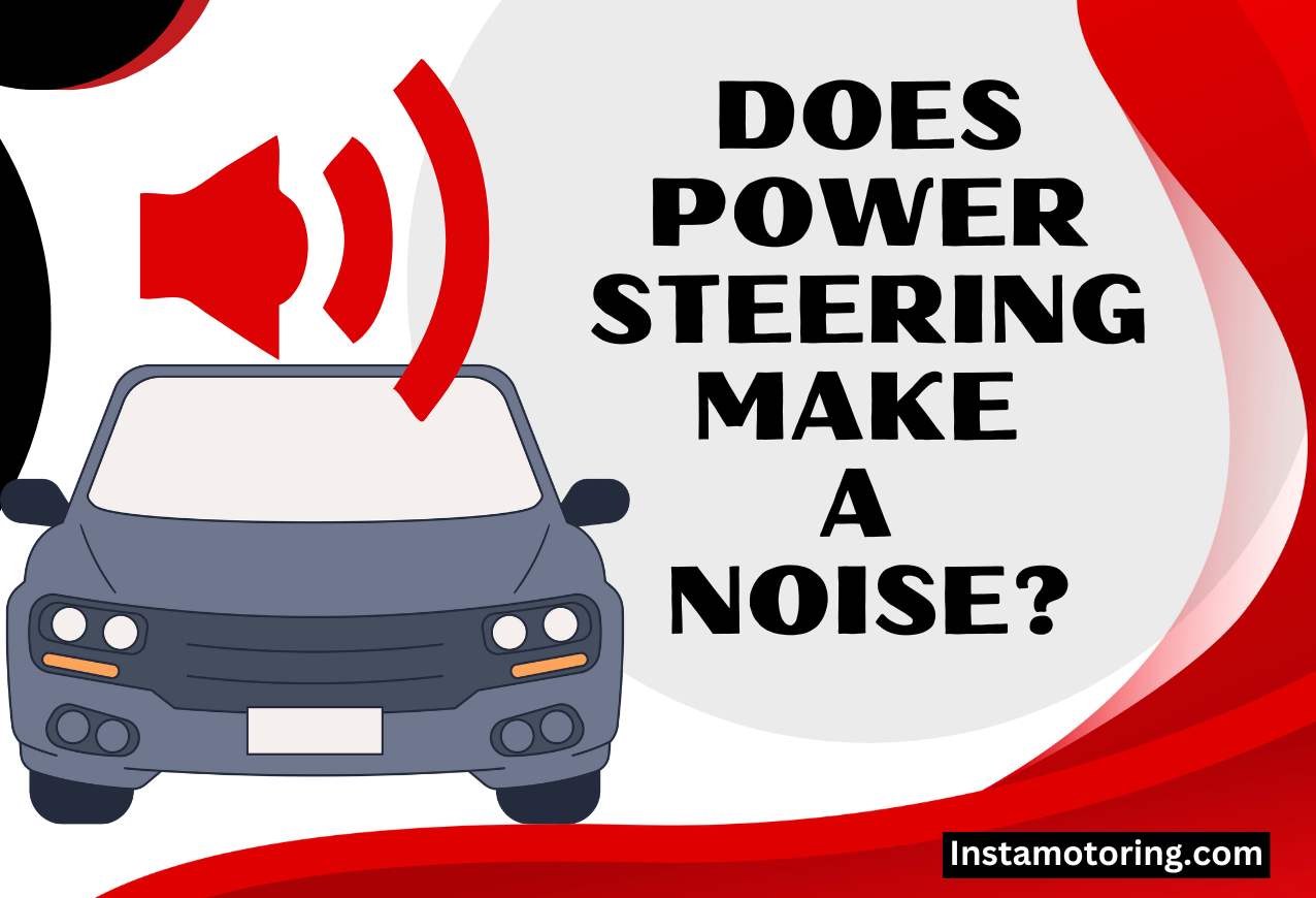 Does power steering make a noise